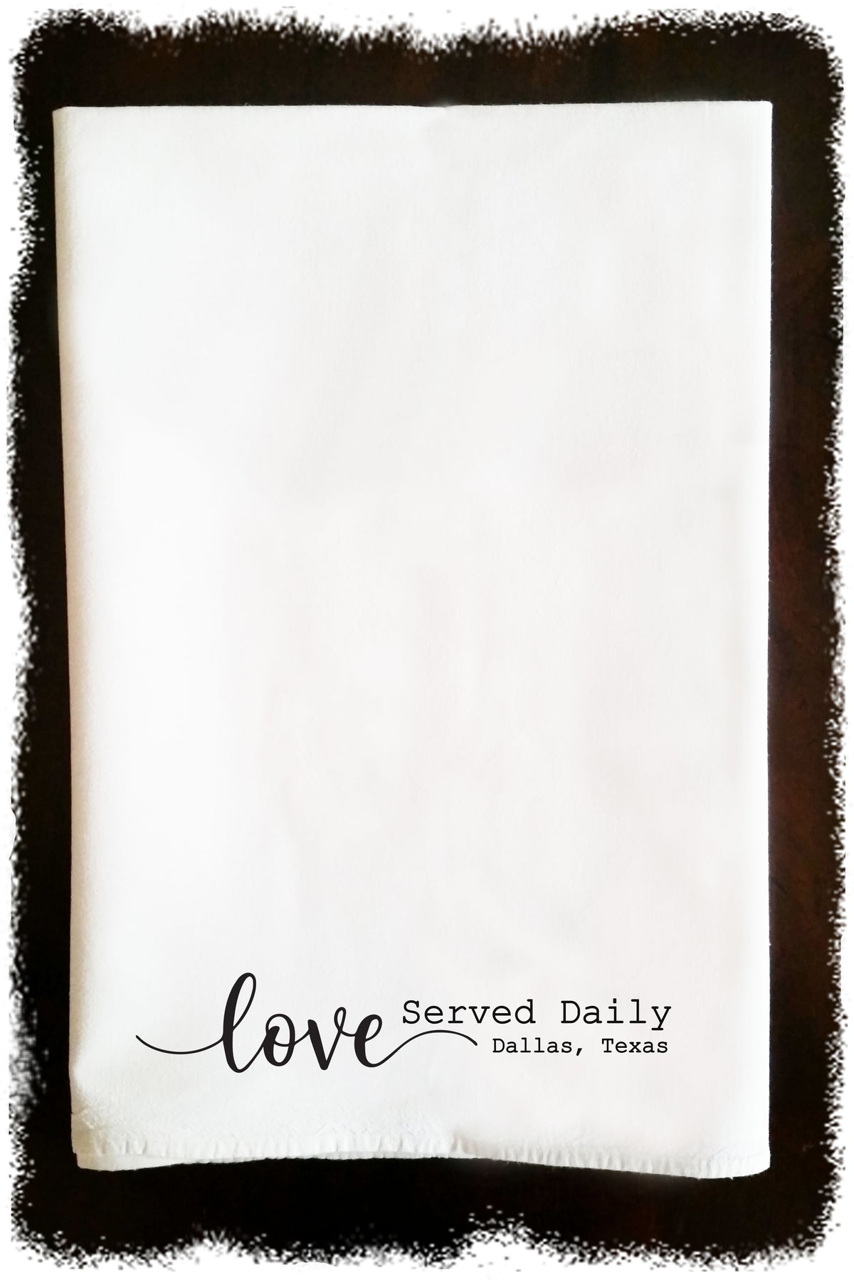 Love Served - Flour Sack Towel