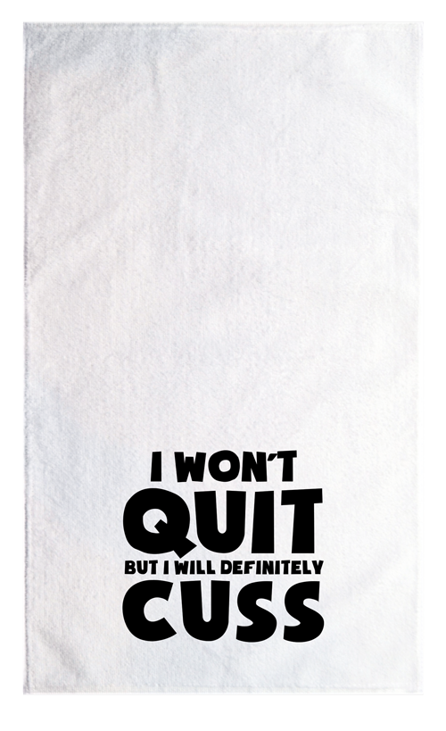 Won't Quit - Sports Towel