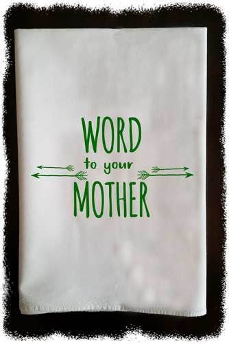 Word To Your Mother