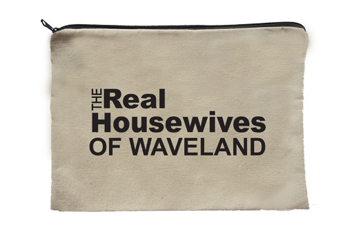 Real Housewives - Zipper Pouch