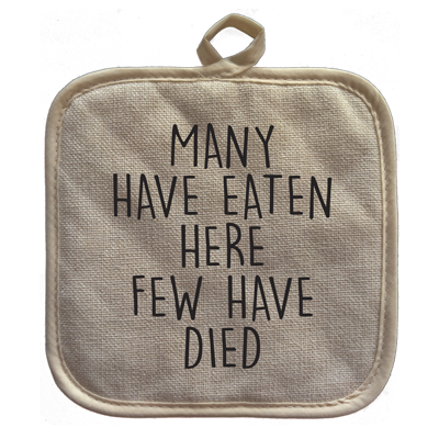 Few Died - Pot Holder