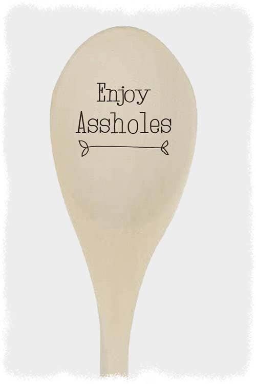 Enjoy Assholes