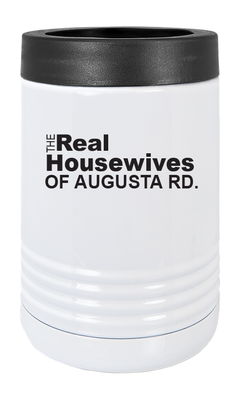 Real Housewives - Insulated Beverage