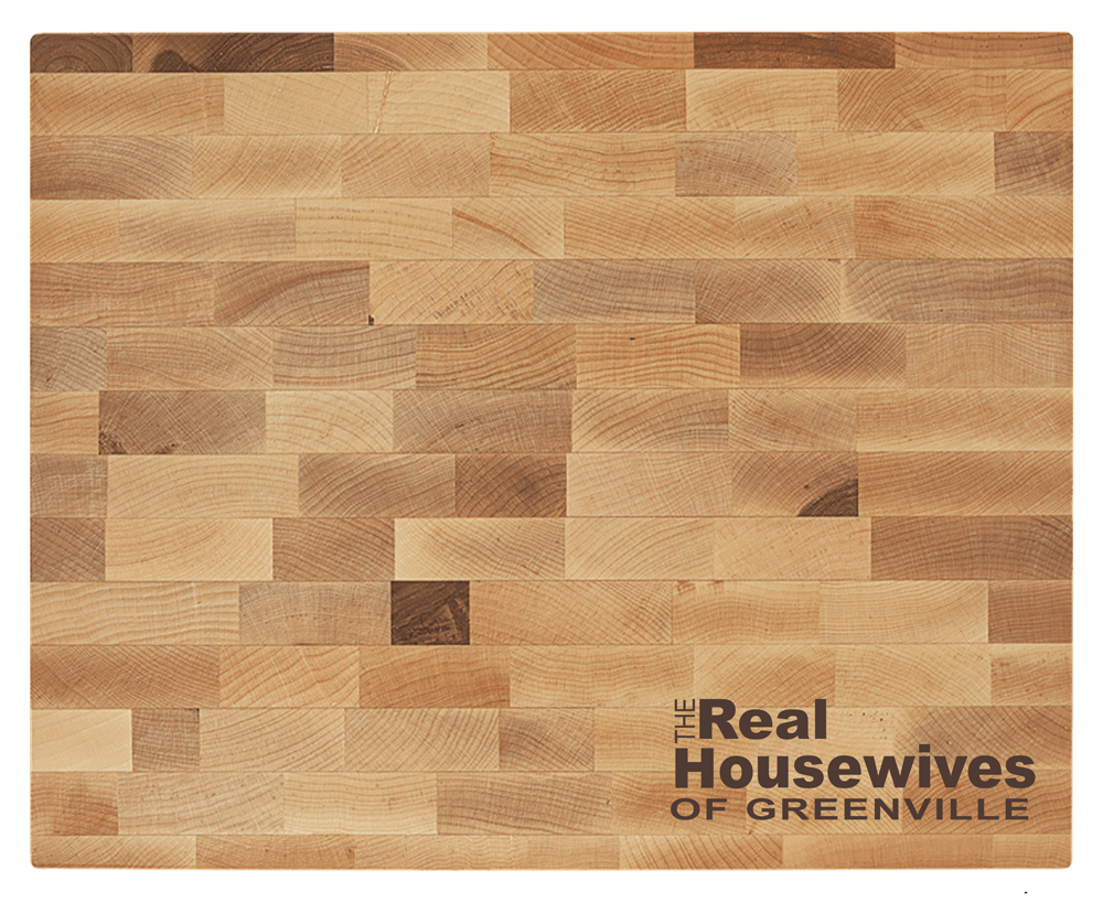 Real Housewives - Butcher Block