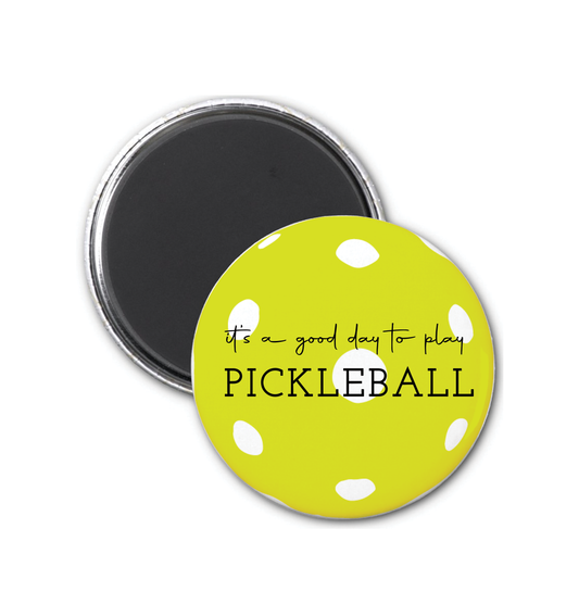 Good Day Pickleball Round Magnet