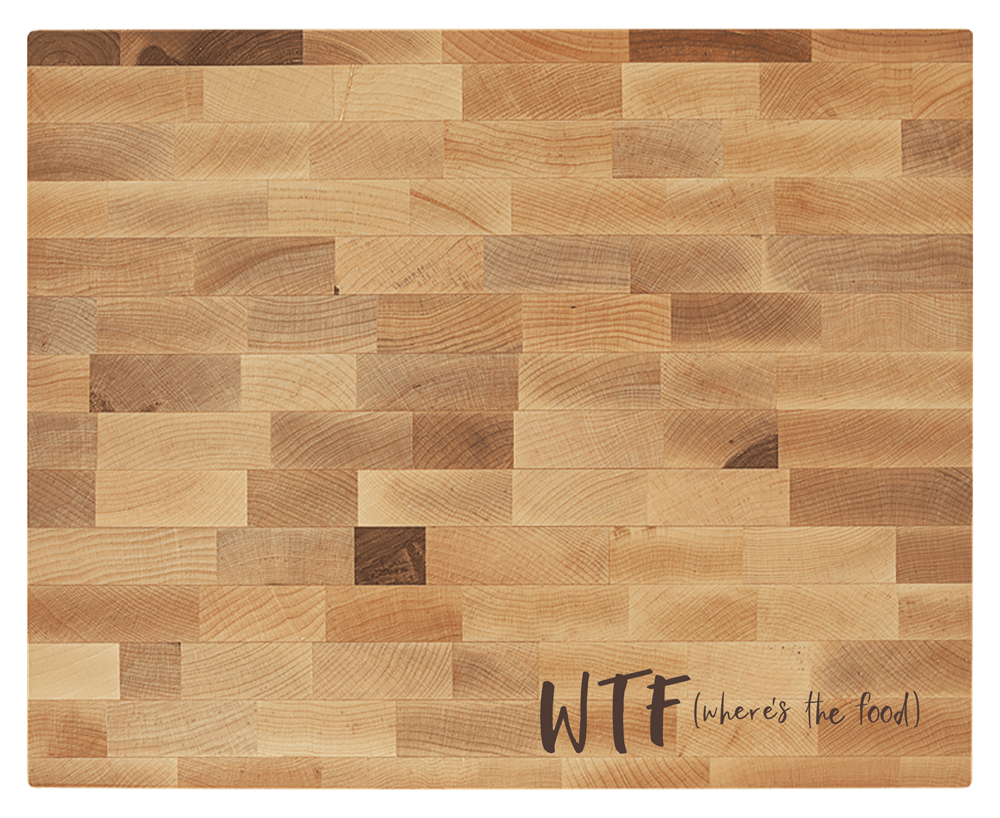 WTF -Butcher Block