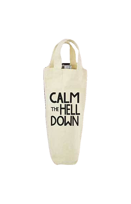 Calm the Hell Down - Wine Bag