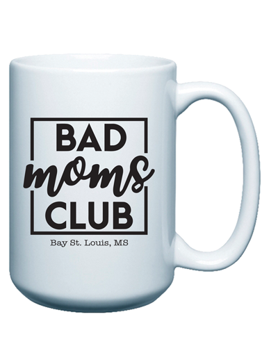 Bad Moms - 15oz