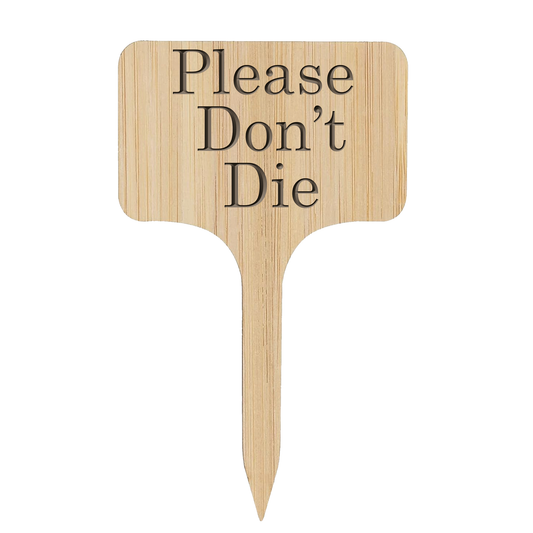 Don't Die - Plant Marker