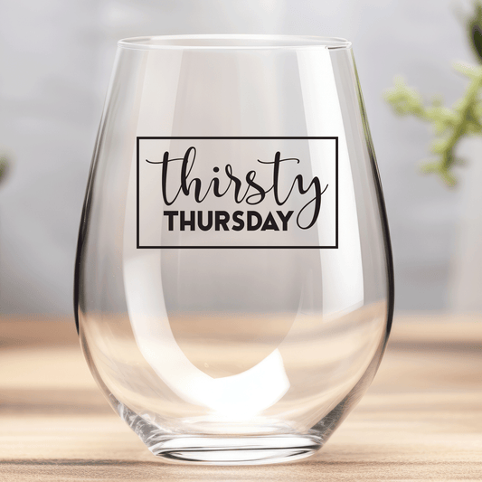 Thirsty Thursday - Wine Glass