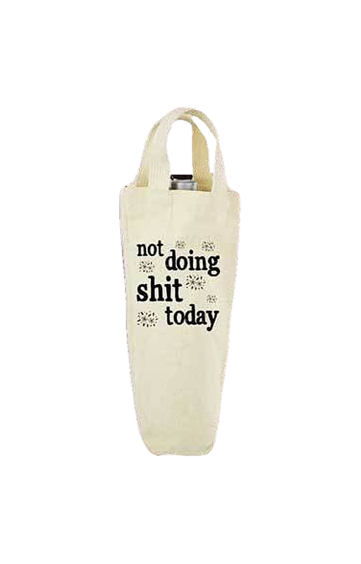 Not Doing Shit - Wine Bag